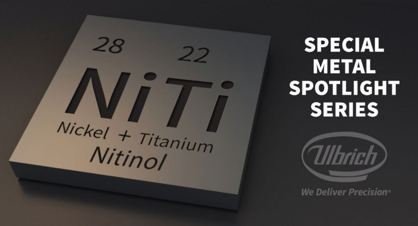 Special Metal Spotlight Series SEO Nitinol 1